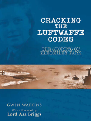 cover image of Cracking the Luftwaffe Codes